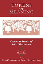 Tokens of meaning : papers in honor of Lauri Karttunen