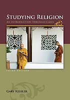 Studying religion : an introduction through cases