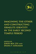 Imagining the other and constructing Israelite identity in the Early Second Temple Period