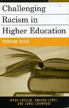 Challenging racism in higher education : promoting justice