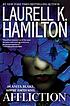 Affliction. [Bk. 22] by  Laurell K Hamilton 
