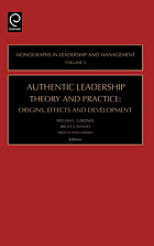 Authentic leadership theory and practice : origins, effects and development
