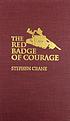 The red badge of courage. Auteur: Stephen Crane