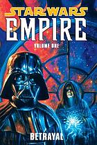 Star Wars Empire, Volume one : betrayal