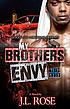 My brother's envy by  J  L Rose 