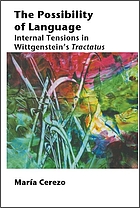Exploring internal tensions in Wittgenstein's Tractatus : an analysis of the conditions for the possibility of language