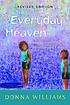 Everyday heaven journeys beyond the stereotypes... by  Donna Williams 