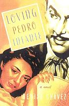 Loving Pedro Infante : a novel