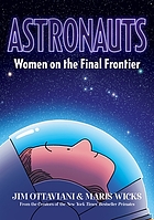 Astronauts : women on the final frontier