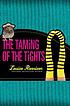 The taming of the tights by  Louise Rennison 