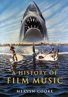 A history of film music