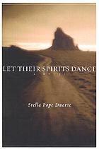 Let their spirits dance : a novel