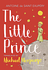 The Little Prince. by Antoine De Saint-Exupery