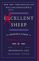 Excellent Sheep The Miseducation Of The American Elite And The Way To A Meaningful Life Ebook 14 Worldcat Org