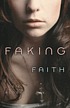 Faking Faith Auteur: Josie Bloss