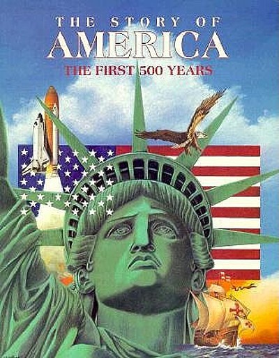 The Story Of America : The First 500 Years 