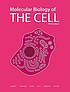 Molecular biology of the cell by  Bruce Alberts 