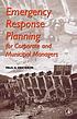 Emergency Response Planning : For Corporate and... 저자: Paul A Erickson