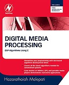 Digital media processing : DSP algorithms using C