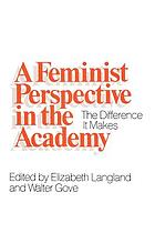 A Feminist perspective in the academy : the difference it makes