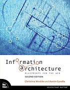Information architecture : blueprints for the Web.