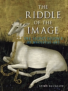 The riddle of the image : the secret science of medieval art
