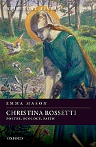 Christina Rossetti : poetry, ecology, faith