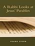 A Rabbi Looks at Jesus' Parables. by Frank Stern