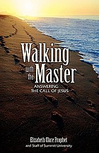 Walking with the Master : answering the call of Jesus