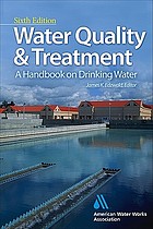 Water quality & treatment : a handbook on drinking water