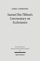Samuel Ibn Tibbon's commentary on Ecclesiastes : the Book of the Soul of Man