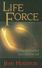 Life force : the psycho-historical recovery of the self
