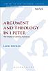Argument and theology in 1 Peter : the origins... by  Lauri Thurén 