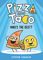 Pizza and Taco, vol 1 : who's the best?