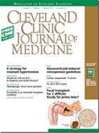 Cleveland Clinic journal of medicine