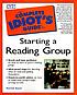 The complete idiot's guide to starting a reading... by  Patrick Sauer 