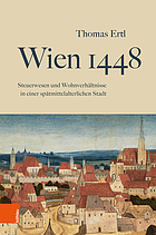 Wien 1448 Steuerwesen und Wohnverhältnisse in einer spätmittelalterlichen Stadt