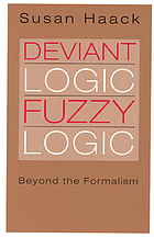 Deviant logic, fuzzy logic beyond the formalism