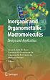 Inorganic and organometallic macromolecules :... by Alaa S Abd-El-Aziz