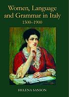 Women, language and grammar in Italy, 1500-1900