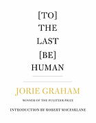 [To] the last [be] human