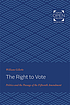 The Right to Vote Politics and the Passage of... 저자: William Gillette