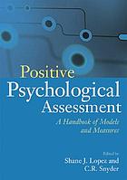 Positive Psychological Assessment A Handbook Of Models And Measures Book 03 Worldcat Org