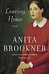 Leaving home : a novel by  Anita Brookner 