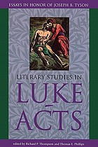 Literary studies in Luke-Acts : essays in honor of Joseph B. Tyson