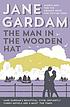 The man in the wooden hat by  Jane Gardam 