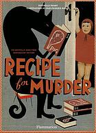 Recipe for murder : frightfully good food inspired by fiction