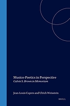 Musico-poetics in perspective : Calvin S. Brown in memoriam
