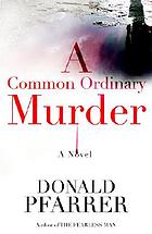 A common ordinary murder : a novel