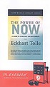 The power of NOW : a guide to spiritual enlightenment door Eckhart Tolle